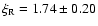 $\xi_{\rm R} = 1.74 \pm 0.20$
