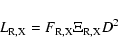 \begin{displaymath}L_{\rm R,X} = F_{\rm R,X} \Xi _{\rm R,X} D^2
\end{displaymath}