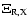 $\Xi_{\rm R,X}$