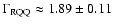 $\Gamma_{\rm RQQ} \approx 1.89\pm0.11$