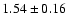 $1.54 \pm 0.16$
