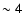 $\mathsf{\sim 4}$