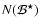 $N(\mathcal{B}^\star)$