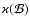$\varkappa(\mathcal{B})$