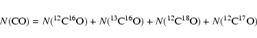 \begin{eqnarray*}N({\rm CO}) = N(^{12}{\rm C}^{16}{\rm O})+N(^{13}{\rm C}^{16}{\rm O})+N(^{12}{\rm C}^{18}{\rm O})+N(^{12}{\rm C}^{17}{\rm O})
\end{eqnarray*}