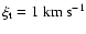$\xi_{\rm t}=1~{\rm km~s}^{-1}$