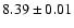 $8.39\pm0.01$