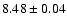 $8.48\pm0.04$