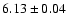 $6.13 \pm 0.04$