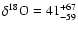 $\delta^{18}{\rm O} = 41^{+67}_{-59}$