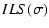 $\displaystyle %
ILS(\sigma)$