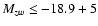 $M_{zw} \le -18.9 + 5$