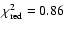 $\chi^2_{\rm red}=0.86$