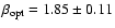 $\beta_{\rm opt} = 1.85 \pm 0.11$