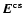 $\vec E^{\rm\,cs}$