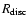 $R_{\rm disc}$