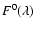 ${F}^0(\lambda)$