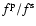 $f^{\rm p} / f^{\rm s}$