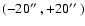 $(-20\hbox {$^{\prime \prime }$ },+20\hbox {$^{\prime \prime }$ })$