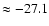 $\approx -27.1$
