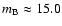 $m_{\rm B} \approx 15.0$