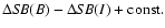 $\Delta {\it SB}(B)-\Delta {\it SB}(I)+ \rm const.$