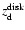 $z^{\rm disk}_{\rm d}$