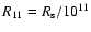 $R_{11}=R_{\rm s}/10^{11}$