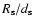 $R_{\rm s}/d_{\rm s}$