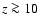 $z \ga 10$