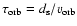 $\tau_{\rm orb}=d_{\rm s}/v_{\rm orb}$