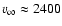 $v_\infty\approx 2400$