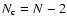 $N_{\rm c}=N-2$