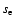$s_{\rm e}$