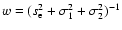 $w=(s_{\rm e}^2+\sigma_1^2+\sigma_2^2)^{-1}$