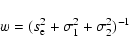\begin{displaymath}w=(s_{\rm e}^2+\sigma_1^2+\sigma_2^2)^{-1}
\end{displaymath}