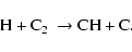 \begin{displaymath}\hbox{H} + \hbox{C$_2$ } \rightarrow \hbox{CH} + \hbox{C}.
\end{displaymath}
