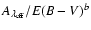 $A_{\lambda_{\rm eff}}/E(B-V)^{{b}}$