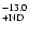 $^{\rm -13.0}_{\rm +ND}$