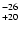 $^{\rm -26}_{+20}$