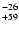 $^{\rm -26}_{+59}$