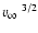 $\mbox{$v_{\infty}$ }^{3/2}$