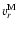 $v^{\rm M}_{r}$