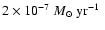 $2\times 10^{-7}~\mbox{$M_{\odot}~{\rm yr}^{-1}$ }$