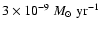 $3 \times 10^{-9}~\mbox{$M_{\odot}~{\rm yr}^{-1}$ }$