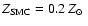 $Z_{\rm SMC}=0.2~\mbox{$Z_{\odot}$ }$
