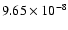 $9.65\times 10^{-8}$