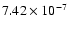 $7.42\times 10^{-7}$