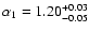 $\alpha_1=1.20_{-0.05}^{+0.03}$