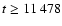 $t \ge 11~478$